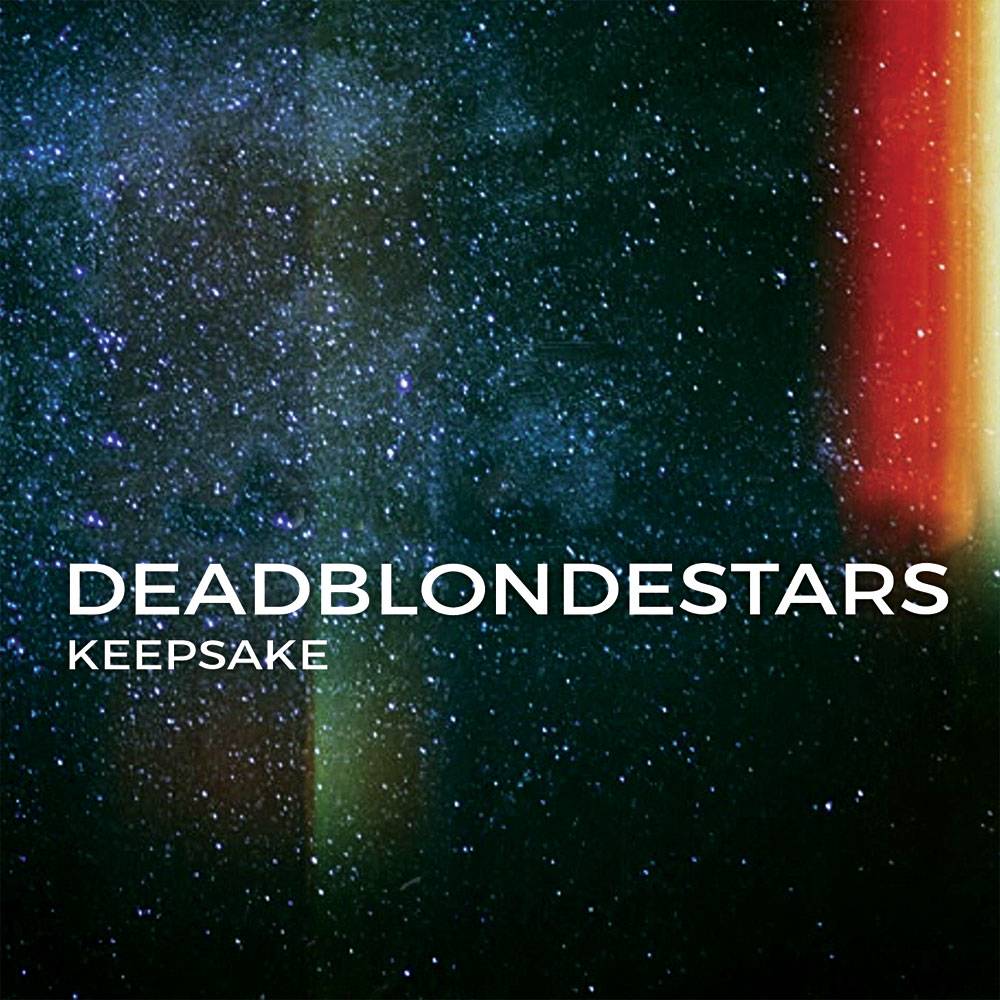 Dead Blonde Stars - Keepsake EP